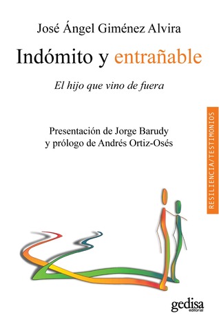 Indómito y entrañable: El hijo que vino de fuera (Paperback)