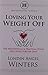 Loving Your Weight Off: The...