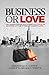 Business Or Love