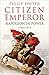 Citizen Emperor: Napoleon in Power, 1799-1815
