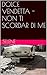 DOLCE VENDETTA - NON TI SCORDAR DI ME by Selene