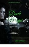 Dark Magic by Renee Travis