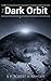 The Dark Orbit