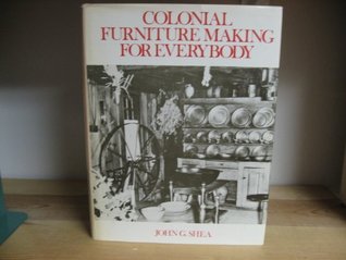Colonial Furniture Making for Everybody (Paperback)