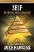 Self: Setting the Example: A Guide to Coaching Leaders to Lead as Coaches (Book 2 SCOPE of Leadership) (The SCOPE of Leadership Book Series)
