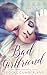 Bad Girlfriend (Extended Novella)