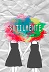 Sutilmente