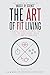 Healthy Living: The Art of ...