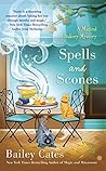 Spells and Scones (A Magical Bakery Mystery #6) Book cover for Spells and Scones (A Magical Bakery Mystery #6)