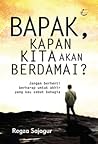 Bapak, Kapan Kita...