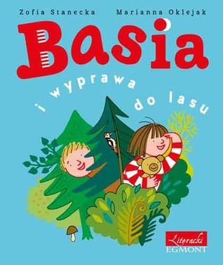 Basia i wyprawa do lasu (Hardcover)