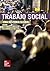 Trabajo social: una historia global (Spanish Edition)