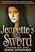 Jeanette's Sword by Alaric Longward