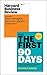 The First 90 Days with Harvard Business Review article "How M... by Michael D. Watkins