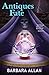 Antiques Fate by Barbara Allan