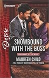 Snowbound with the Boss by Maureen Child