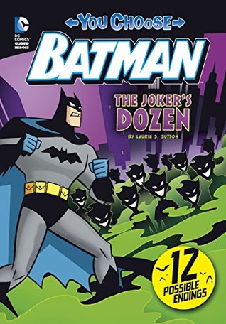 The Joker's Dozen (You Choose Stories: Batman)