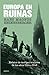 Europa en ruinas : relatos ...