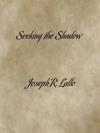 Seeking the Shadow (Book of Deacon Sidequests, #2)
