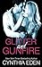 Glitter and Gunfire by Cynthia Eden