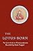 The Lotus-Born: The Life St...