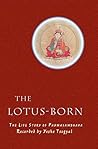The Lotus-Born: T...