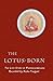 The Lotus-Born: The Life Story of Padmasambhava