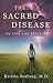 The Sacred Disease by Kristin Seaborg