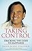 Taking Control: Cracking the Code To Happiness
