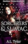 Sorcerers & Sumac by A.L. Tyler