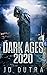 Dark Ages: 2020 (Dark Ages,...