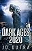 Dark Ages: 2020 (Dark Ages, #1)