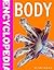 Mini Encyclodedia - Body: A Fantastic Resource for School Projects and Homework at Late-elementary and Middle School Levels (Mini Encyclopedia)