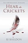 Hear the Crickets by B.J. Sheldon