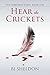 Hear the Crickets (The Gibborim, #1)