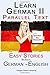 Learn German II Parallel Text - Easy Stories (English - German) Bilingual (Learn German with Parallel Text)