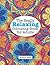 The Really Relaxing Colouring Book for Adults