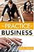 Practice of Business: Even You Can Learn To Sell Easily