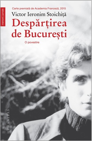 Despărţirea de Bucureşti: o povestire (Paperback)