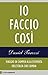 Io faccio così: Viaggio in camper alla scoperta dell'Italia che cambia (Italian Edition)