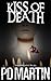 Kiss of Death by P.D. Martin