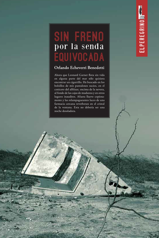 Sin freno por la senda equivocada (Paperback)