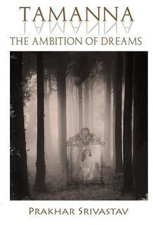Tamanna: The Ambition of Dreams