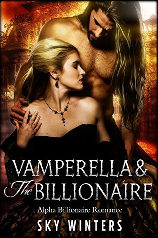 Vamperella and the Billionaire (Kindle Edition)