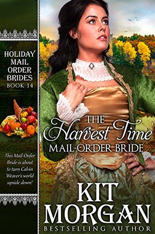 The Harvest Time Mail-Order Bride (Holiday Mail Order Brides #14)