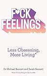 F*ck Feelings: Le...