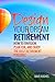 Design Your Dream Retirement: How to Envision, Plan For, and Enjoy the Best Retirement Possible