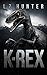 K-Rex by L.Z. Hunter