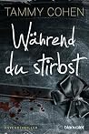 Während du stirbst