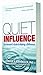Quiet Influence